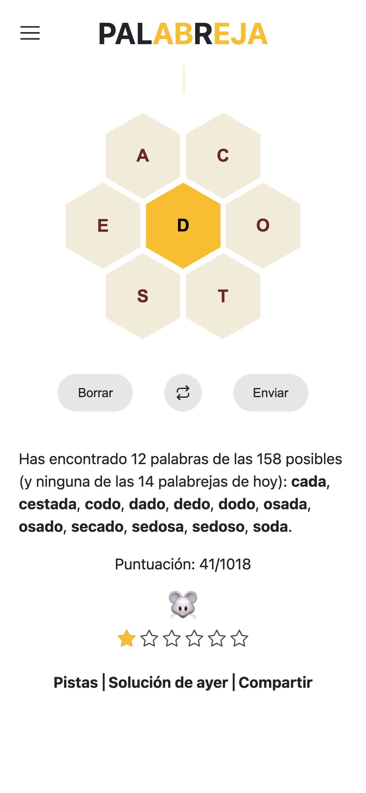 Pantalla del juego Palabreja mostrando un panel hexagonal con las letras A, E, C, D, O, S, T dispuestas alrededor de la letra central D destacada en naranja. Abajo se muestra una lista de palabras encontradas con la puntuación actual de 41/1018 y un botón para enviar nuevas palabras, con opciones para borrar y pistas disponibles.
